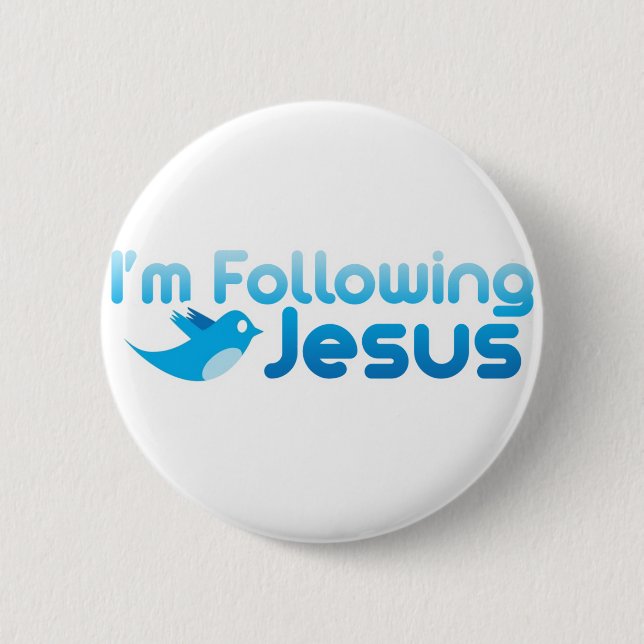Bóton Redondo 5.08cm Twitter me I'm Following Jesus Christ (Frente)
