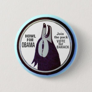 Bóton Redondo 5.08cm Uivo para o botão de Obama (versão)