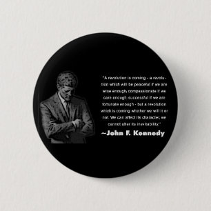 Bóton Redondo 5.08cm Uma revolução está vindo - botão de JFK