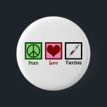 Bóton Redondo 5.08cm Vacinas De Amor Pela Paz<br><div class="desc">Vacinas de Amor pela Paz Pro Vacinação para um pediatra que promove a imunidade de rebanho com vacinas.</div>