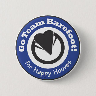 Bóton Redondo 5.08cm Vai a equipe descalça! Botão