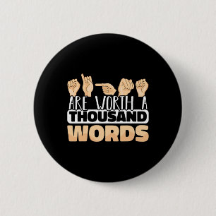 Bóton Redondo 5.08cm Vale Mil Palavras - Asl Sinal Americano Langu