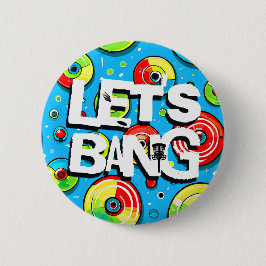 Bóton Redondo 5.08cm Vamos Bang | Golfe de Disco Ameaçado