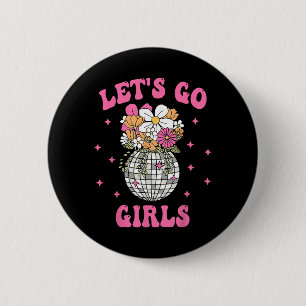 Bóton Redondo 5.08cm Vamos Go Girls Team Bride Disco Floral Bachelorett