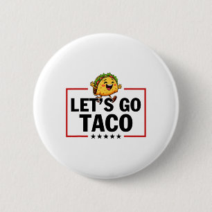 Bóton Redondo 5.08cm Vamos Lá Taco Engraçado Trump Sempre Desiste _11 