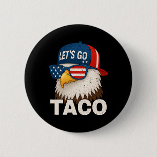 Bóton Redondo 5.08cm Vamos Lá Taco Engraçado Trump Sempre Desiste 32 