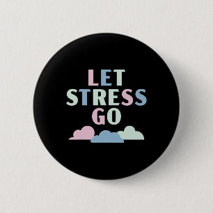 Bóton Redondo 5.08cm Vamos Stress Go Depression Mental Health Sensibenc