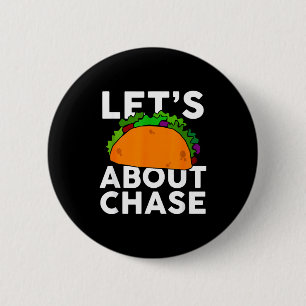 Bóton Redondo 5.08cm Vamos Taca Sobre Camisa Do Nome Chase Presente Tac