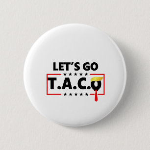 Bóton Redondo 5.08cm Vamos Vai Taco Trump 4 De Julho Amantes De Taco