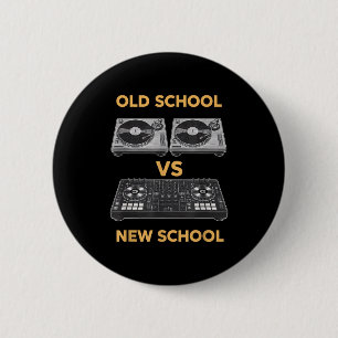 Bóton Redondo 5.08cm Velha escola vs nova escola toca-discos de DJ vs c