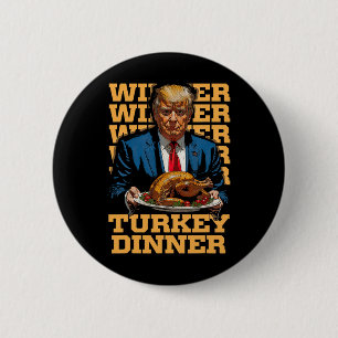 Bóton Redondo 5.08cm Vencedor da Turquia Janta Engraçado Trump Thanksgi