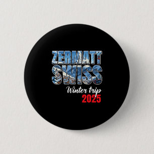 Bóton Redondo 5.08cm Viagem de Inverno Zermatt Suíça 2025 Esqui Alpino