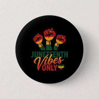 Bóton Redondo 5.08cm Vibrações de Juneteenth Somente Punho História Neg