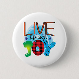 Bóton Redondo 5.08cm Vida ao vivo com alegria