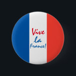Bóton Redondo 5.08cm Vive La France - Sinalizador Personalizável<br><div class="desc">Bandeira da França de três cores azul,  branco e vermelho. Personalizável. Pode alterar ou suprimir três modelo do texto Vive la France independentemente. Botão para qualquer um.</div>