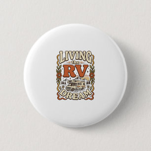 Bóton Redondo 5.08cm Vivendo o Sonho do RV Design de Camisa de Camping