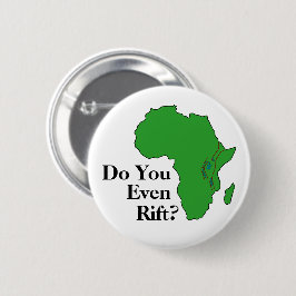 Bóton Redondo 5.08cm Você Até Se Arrepende? Zona de Rift da África Orie