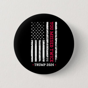 Bóton Redondo 5.08cm Você Errou Duas Vezes Trump Presidente 2025 - Trum