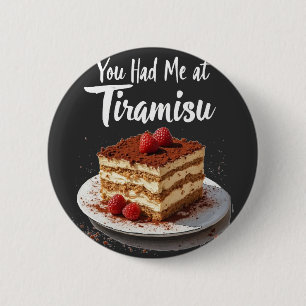 Bóton Redondo 5.08cm Você me pegou em Tiramisu - Comida de Impressão di
