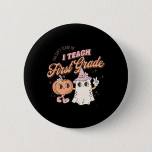 Bóton Redondo 5.08cm Você não pode me assustar Eu Ensino o Professor Ha