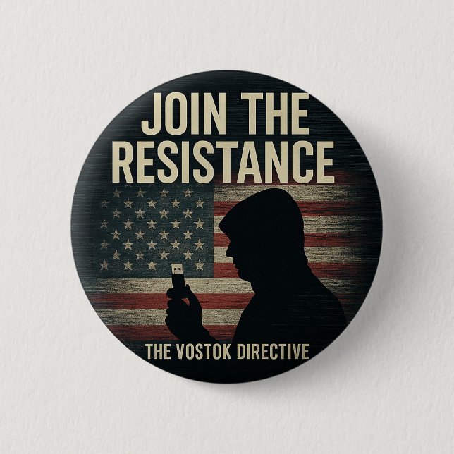 Bóton Redondo 5.08cm Vostok Directive "Join the Resistance" Button (Frente)