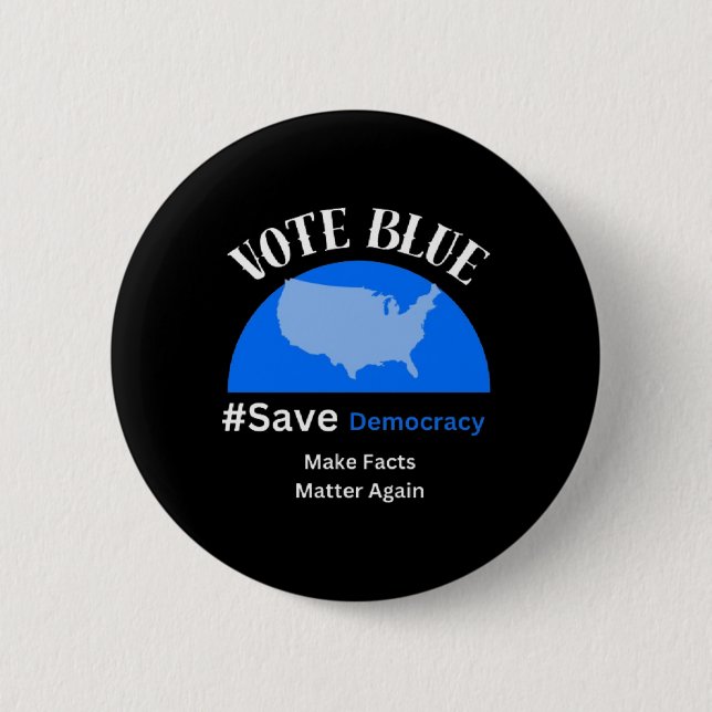Bóton Redondo 5.08cm Vote Blue Save Democracy Sticker (Frente)