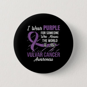 Bóton Redondo 5.08cm Vulvar Cancer Ribbon Alguém Que Quer Dizer Mundo A