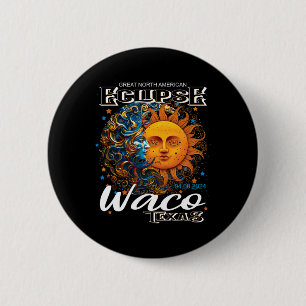 Bóton Redondo 5.08cm Waco Texas 2024 Total Solar Eclipse Cosmic abril 8