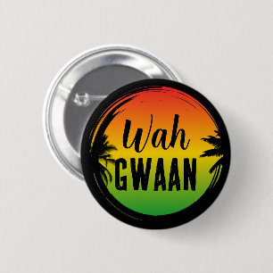 Bóton Redondo 5.08cm Wah Gwaan Jamaican Rasta Patois Cote