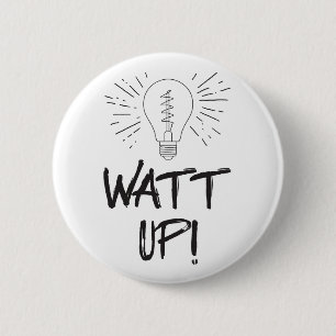 Bóton Redondo 5.08cm Watt acima! Humor da ciência