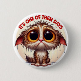 Bóton Redondo 5.08cm "Wet Cat Days" Button - Soggy Feline