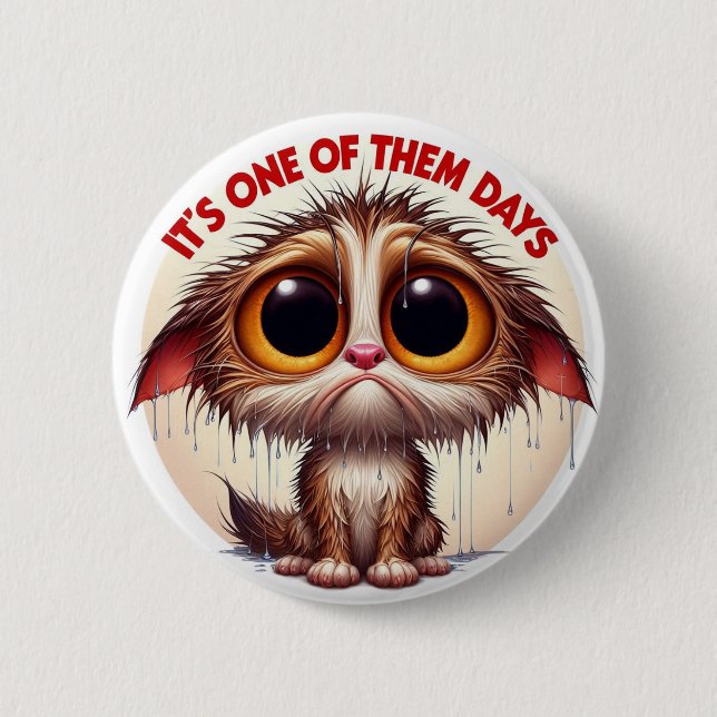 Bóton Redondo 5.08cm "Wet Cat Days" Button - Soggy Feline (Frente)