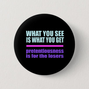 Bóton Redondo 5.08cm What You See Is What You Get button