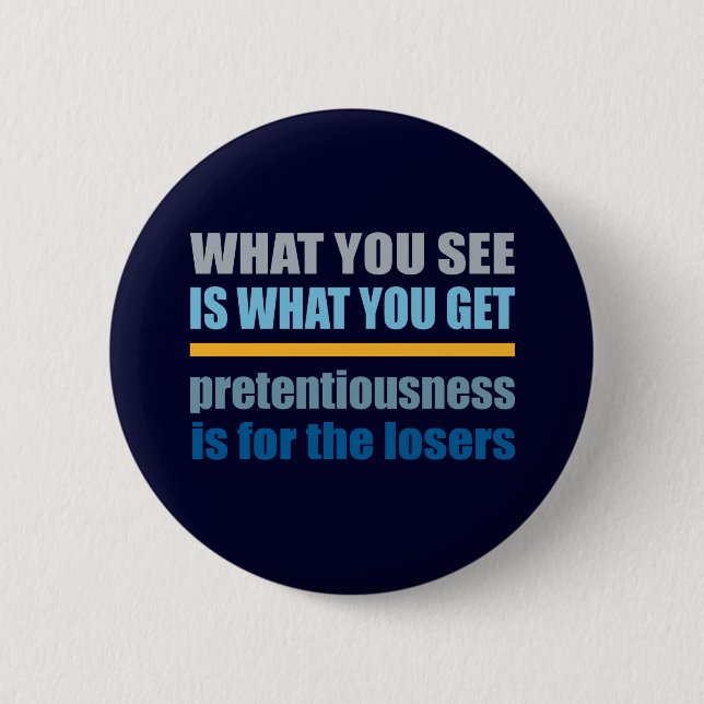 Bóton Redondo 5.08cm What You See Is What You Get button (Frente)