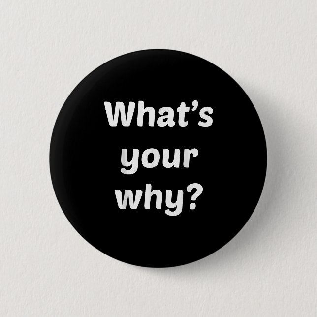 Bóton Redondo 5.08cm What's Your Why Insring Motivational Entrepreneur  (Frente)