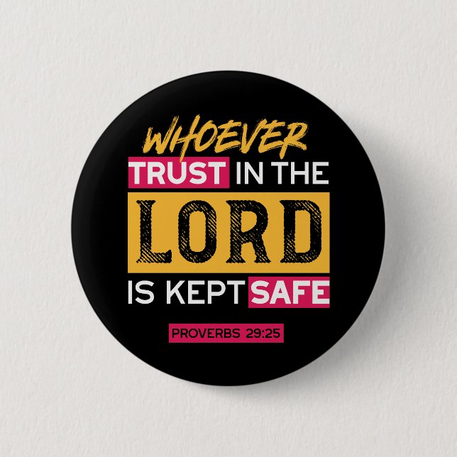 Bóton Redondo 5.08cm Whoever Trusts in the Lord Is Kept Safe Quote (Frente)