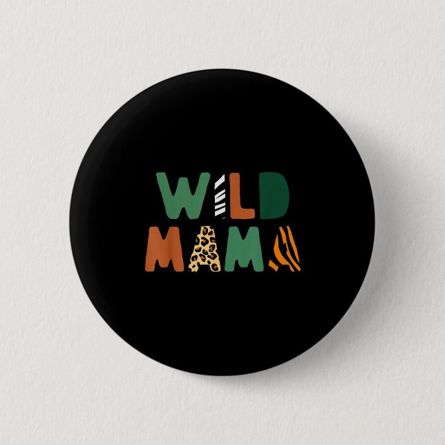 Bóton Redondo 5.08cm Wild Mama Zoo Born Wild Birthday Safari Jungle Fam (Frente)