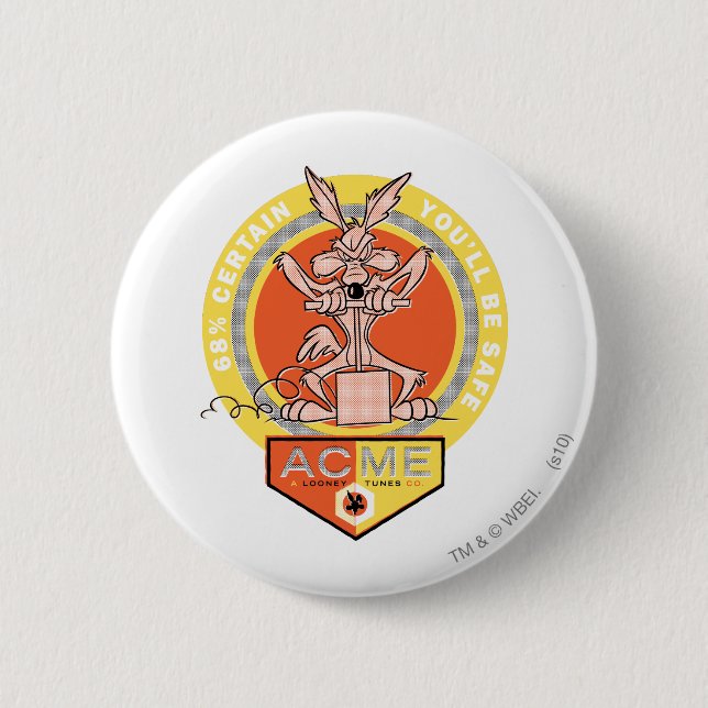 Bóton Redondo 5.08cm WILE E. COYOTE™ Acme - 68% certo de que você estar (Frente)