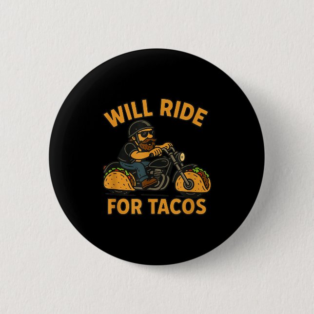 Bóton Redondo 5.08cm Will Ride For Tacos Funny Cycling Taco Lovers Gift (Frente)