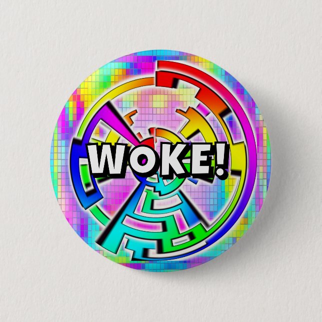 Bóton Redondo 5.08cm WOKE! (you may change the words) (Frente)