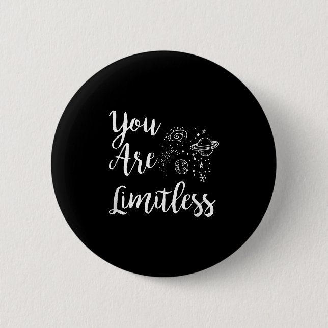 Bóton Redondo 5.08cm Women You Are Limitless Amazing Motivational  (Frente)