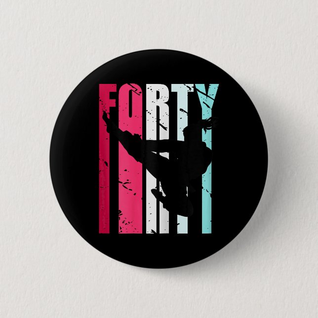 Bóton Redondo 5.08cm Womens Taekwondo 40th Birthday Martial Arts Karate (Frente)