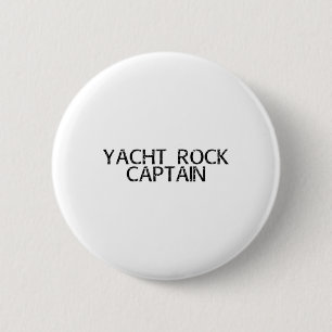 Bóton Redondo 5.08cm Yacht Rock Capitão Funny Boat Sailor Party Id