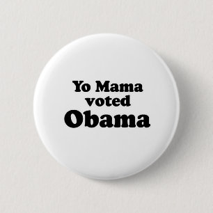 BÓTON REDONDO 5.08CM YO MAMA VOTOU PARA OBAMA
