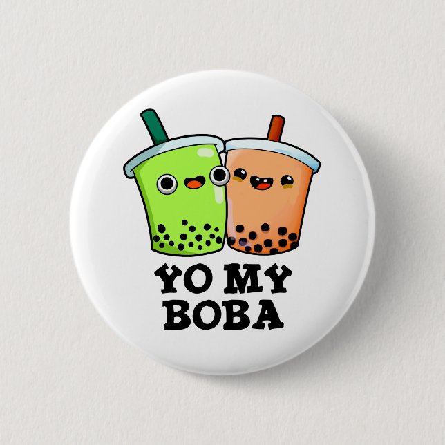 Bóton Redondo 5.08cm Yo My Boba Funny Boba Tea Pun (Frente)