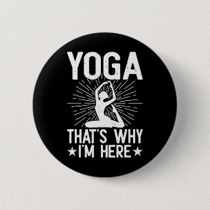 Bóton Redondo 5.08cm Yoga É Por Isso Que Estou Aqui - Yoga