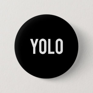 Bóton Redondo 5.08cm Yolo - Camiseta Divertida Presente de Hip Hop Rap