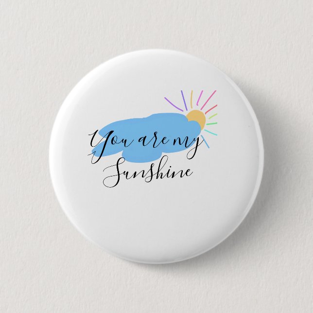 Bóton Redondo 5.08cm you are my sunshine yellow orange sun rays clouds (Frente)