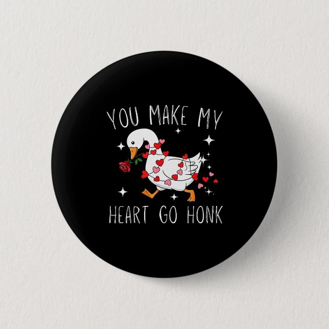 Bóton Redondo 5.08cm You Make My Heart Go Honk Valentine Goose  (Frente)