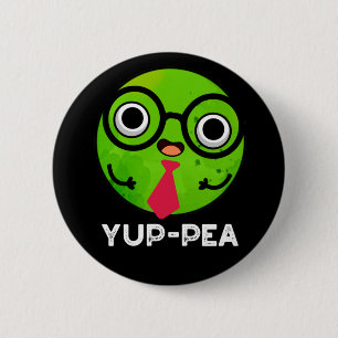 Bóton Redondo 5.08cm Yup-pea Funny Yuppie Veggie Pea Pun Dark BG